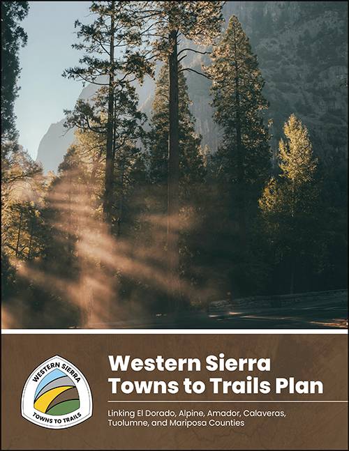 Towns to Trails - Western Sierra Towns to Trails Plan
